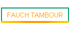 FAUCH TAMBOUR