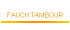 FAUCH TAMBOUR