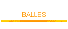 BALLES