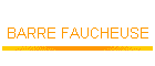 BARRE FAUCHEUSE