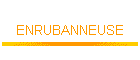 ENRUBANNEUSE