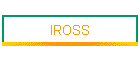 IROSS