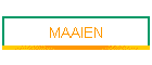 MAAIEN