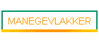 MANEGEVLAKKER