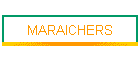 MARAICHERS