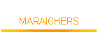 MARAICHERS