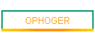 OPHOGER