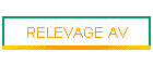 RELEVAGE AV