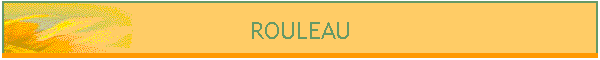 ROULEAU