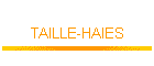 TAILLE-HAIES