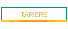 TARIERE